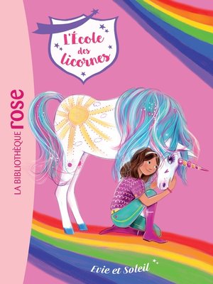 cover image of L'école des Licornes 18--Evie et Soleil